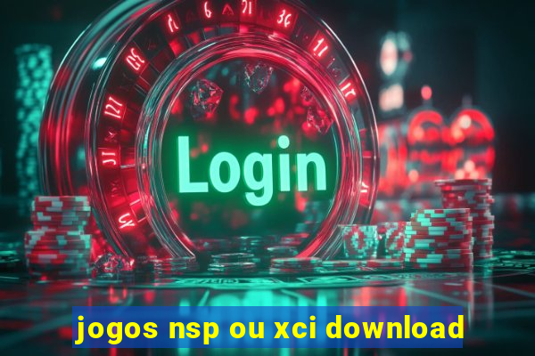 jogos nsp ou xci download